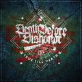 Death Before Dishonor: True Till Death - CD