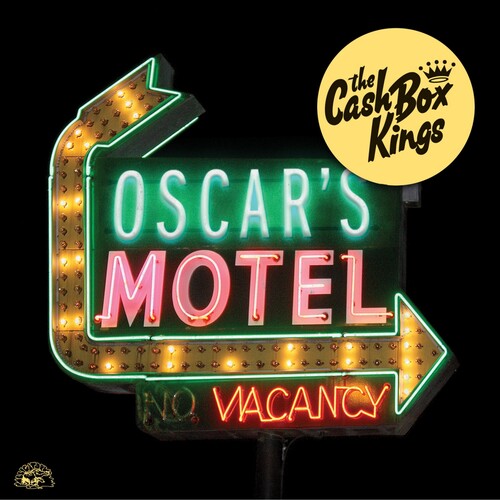 The Cash Box Kings: Oscar's Motel  ( CD )