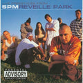 SPM (SOUTH PARK MEXICAN ): Reveille Park  ( CD )