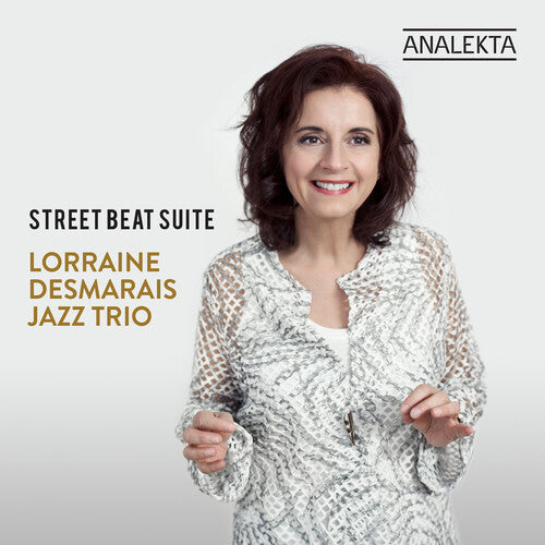 Lorraine Desmarais Jazz Trio: Street Beat Suite  ( CD )