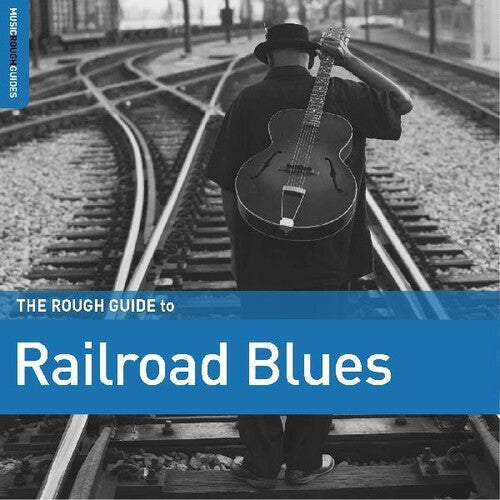 Various Artists: The Rough Guide To Railroad Blues (Various Artists) - CD