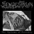 Sequestrum: The Epitome Of Putridity - CASSETTES