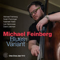 Michael Feinberg: Blues Variant - CD