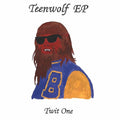 Twit One: Teenwolf Ep - Vinyl