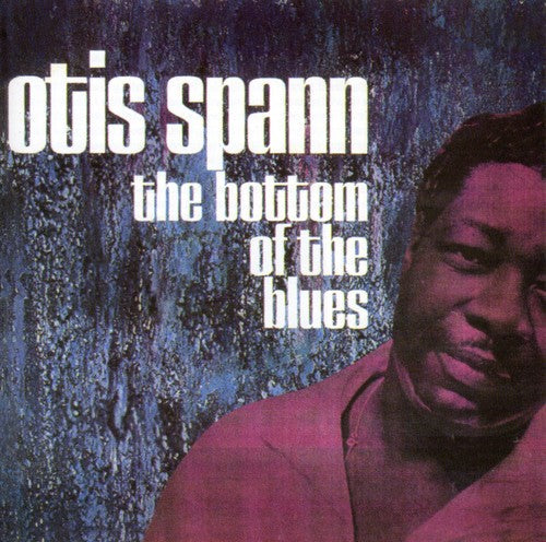 Otis Spann: Bottom of the Blues  ( CD )