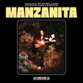 Shana Cleveland - Manzanita ( VINYL )