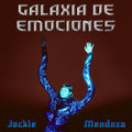 Jackie Mendoza - Galaxia de Emociones ( VINYL )