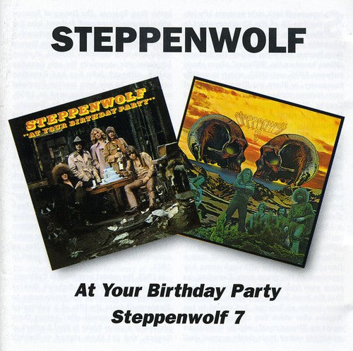 Steppenwolf: At Your Birthday Party / Seven - CD