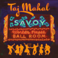 Taj Mahal - Savoy ( VINYL )