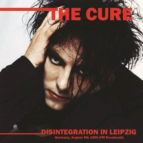 The Cure: Disintegration In Leipzig: Germany, August 4th 1990 (FM Broadcast) - VINYL