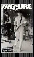 The Cure: From A Land Down Under: Live In Sydney 08/17/1981 - CASSETTES
