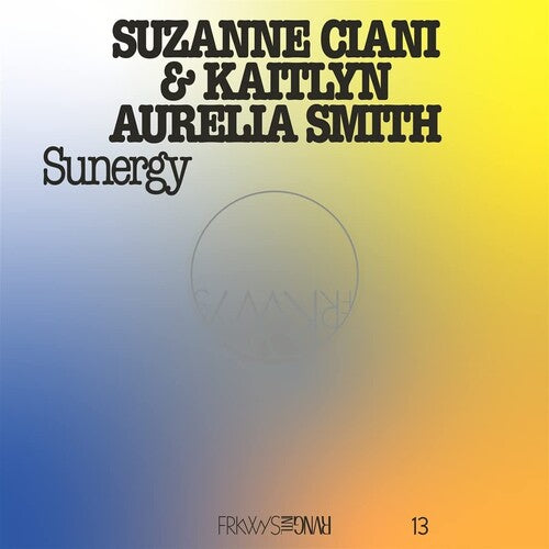 Suzanne Ciani: Frkwys Vol. 13 - Sunergy (expanded) - Pacific Blue - Vinyl