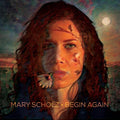 Mary Scholz: Begin Again - Vinyl