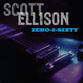 Scott Ellison: Zero-2-sixty  ( CD )