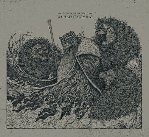 Dormant Ordeal: We Had It Coming - CD