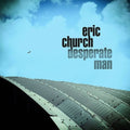 Eric Church - Desperate Man ( VINYL )