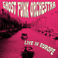 Ghost Funk Orchestra - Live in Europe - RSD LP