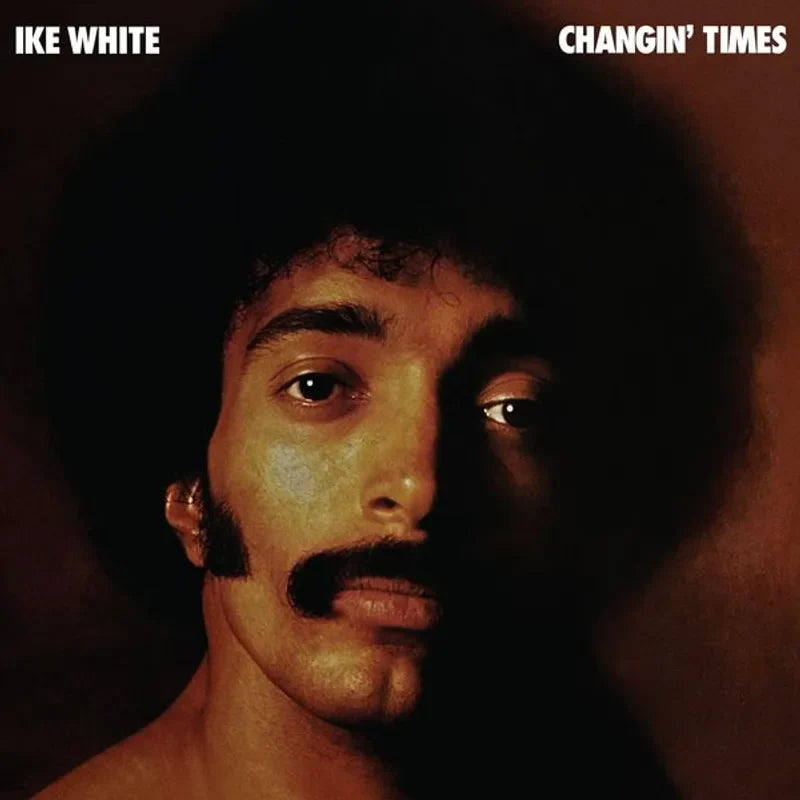 Ike White - Changin' Times - RSD LP