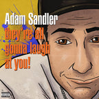 Adam Sandler - They're All Gonna Laugh At You! - RSD LP