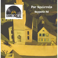 For Squirrels - Baypath Road - RSD LP