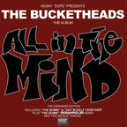 The Bucketheads - All In The Mind (The Expanded Edition) - RSD LP