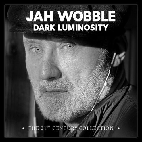 Jah Wobble: Dark Luminosity: 21st Century Collection  ( CD )