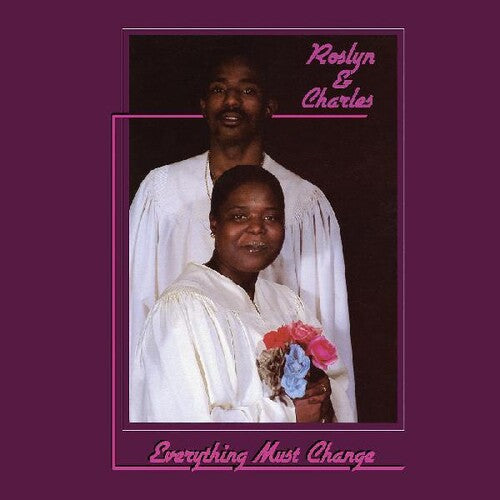 Roslyn & Charles: Everything Must Change - Vinyl