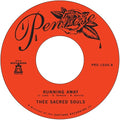 Thee Sacred Souls: Running Away / Love Comes Easy - 7-INCH SINGLE