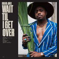 Durand Jones - Wait Til I Get Over ( VINYL )
