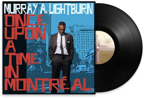 Murray a. Lightburn: Once Upon A Time In Montreal - Vinyl