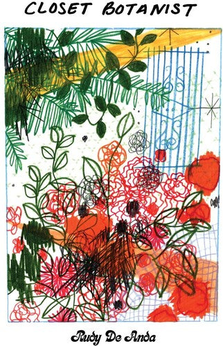 Rudy De Anda: Closet Botanist - CD