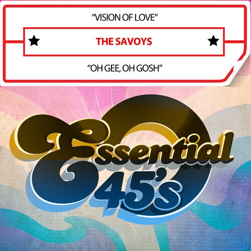 Savoys: VisionOfLove/OhGee,OhGosh(Digital45) - CD