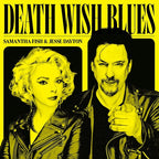 Samantha Fish & Jesse Dayton - Death Wish Blues ( VINYL )