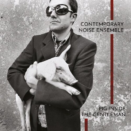 Contemporary Noise Ensemble: Pig Inside The Gentleman - VINYL