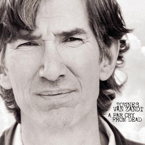 Townes Van Zandt: A Far Cry From Dead - Vinyl