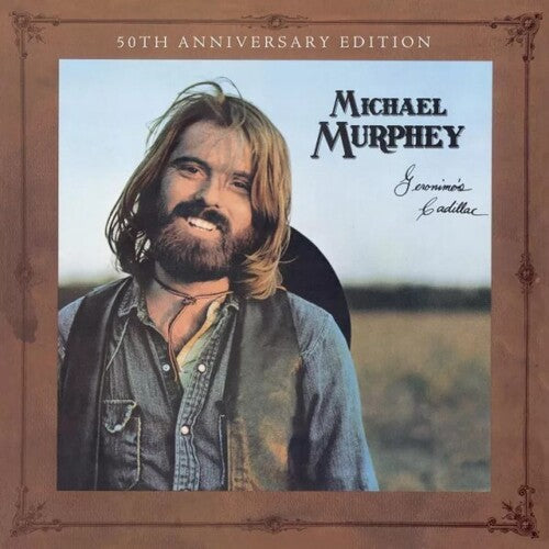 Michael Martin Murphy: Geronimo's Cadillac [50th Anniversary]  ( CD )
