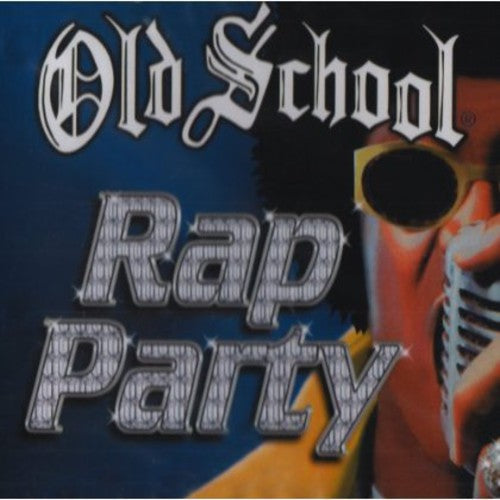 Various Artists: Old School Rap Party  ( CD )