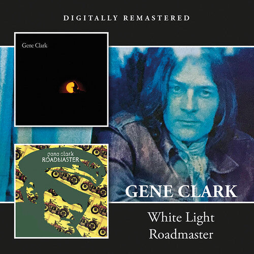 Gene Clark: White Light / Roadmaster  ( CD )