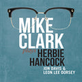 Mike Clark: Mike Clark Plays Herbie Hancock - CD