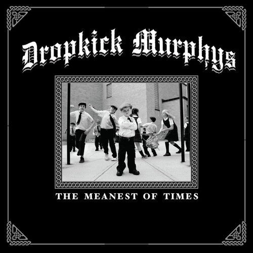 Dropkick Murphys - The Meanest Of Times ( VINYL )
