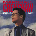 Marshall Crenshaw: Field Day (40th Anniversary Expanded Edition) - VINYL