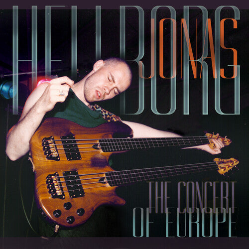 Jonas Hellborg: THE CONCERT OF EUROPE - CD