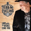 Dean M. Collins: Land Where The Wishes Come True  ( CD )