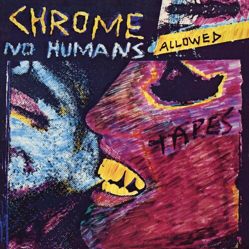 Chrome - No Humans Allowed ( VINYL )
