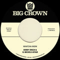 Bobby Oroza & El Michels Affair: Whatcha Know B/w Losing It - 7-INCH SINGLE