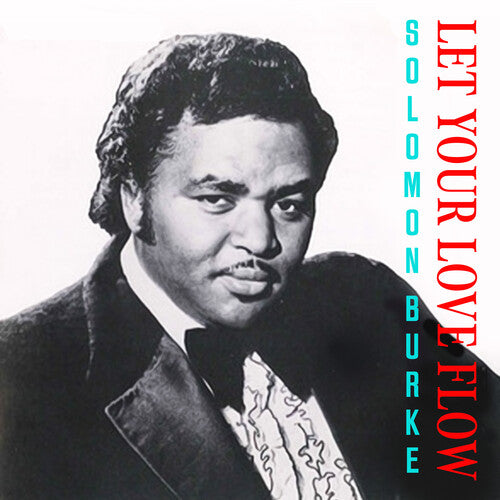 Solomon Burke: Let Your Love Flow - CD