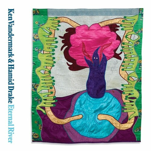 Vandermark, Ken / Drake, Hamid: Eternal River - VINYL