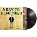A Day to Remember - For Those Who Have Heart ( VINYL )