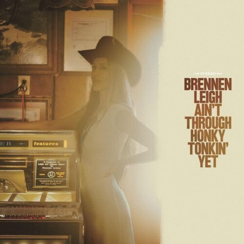 Brennen Leigh - Ain't Through Honky Tonkin' Yet ( VINYL )