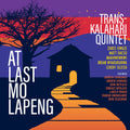 Trans-Kalahari Quintet: At Last Mo Lapeng  ( CD )
